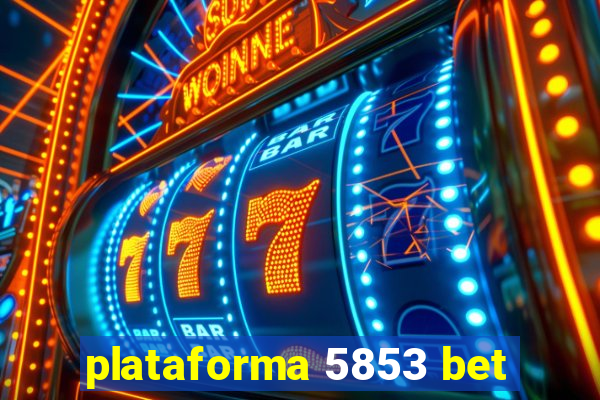 plataforma 5853 bet